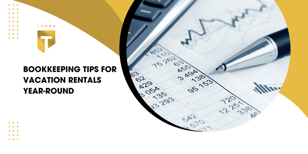 Bookkeeping Tips for Vacation Rentals Year-Round