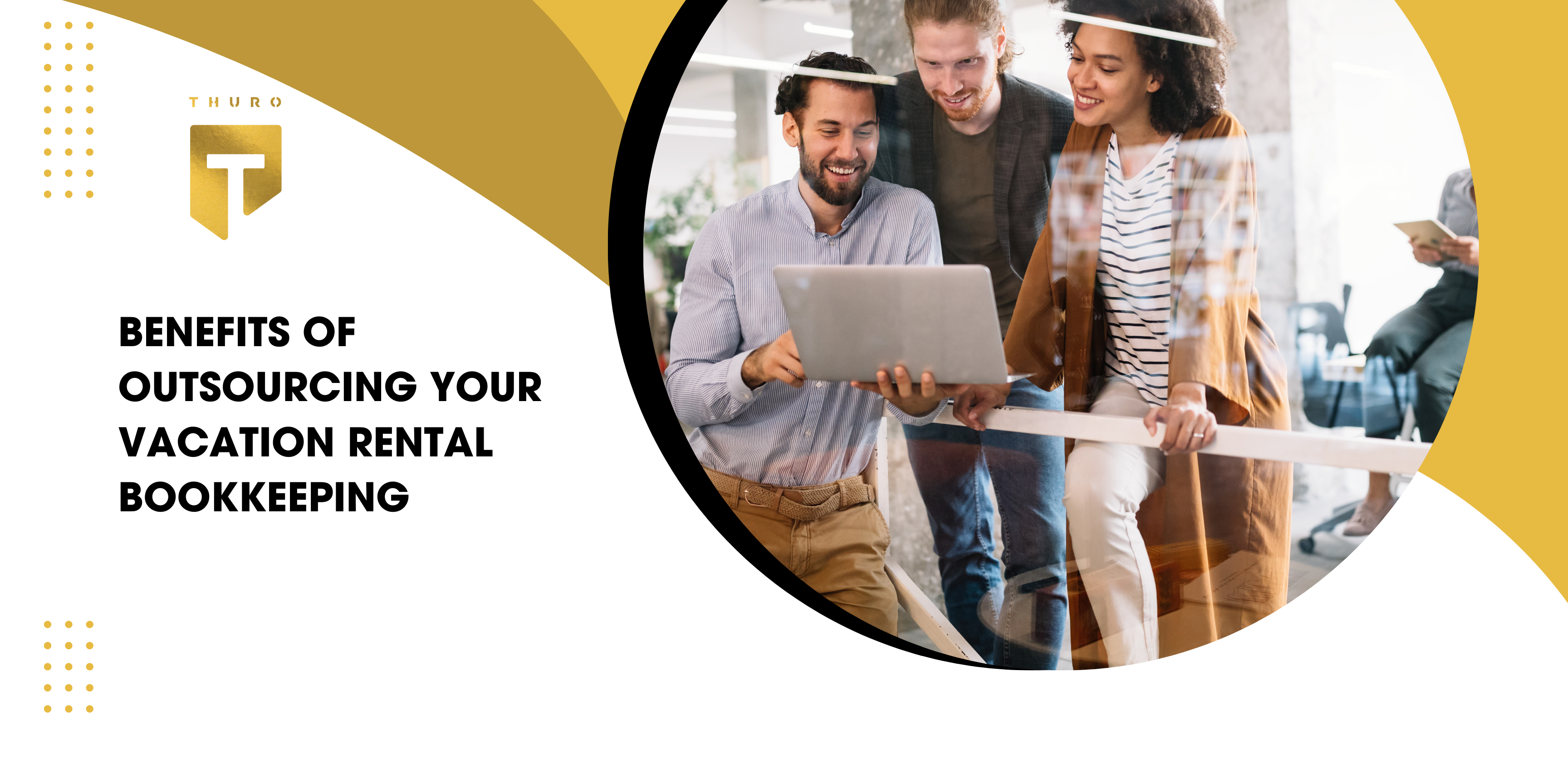 Benefits of Outsourcing Your Vacation Rental Bookkeeping