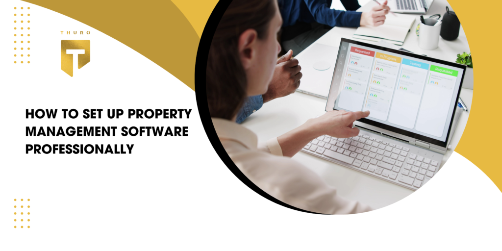 How to Set Up Property Management Software Professionally