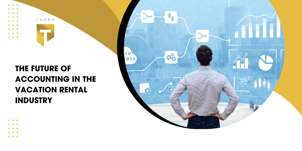 The Future of Accounting in the Vacation Rental Industry