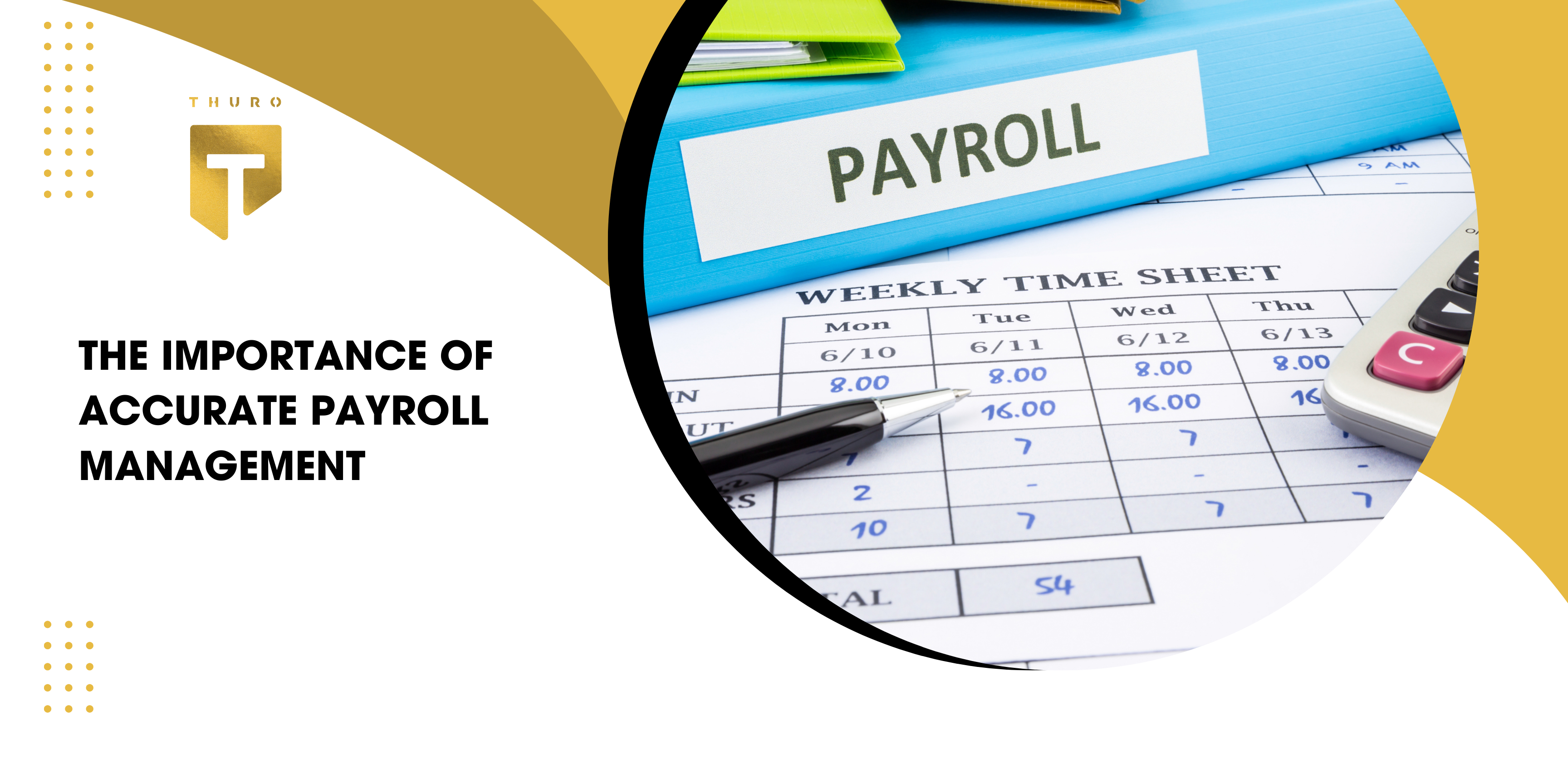 The Importance of Accurate Payroll Management