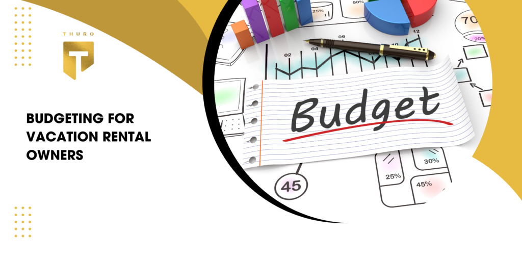 Budgeting for Vacation Rental Owners