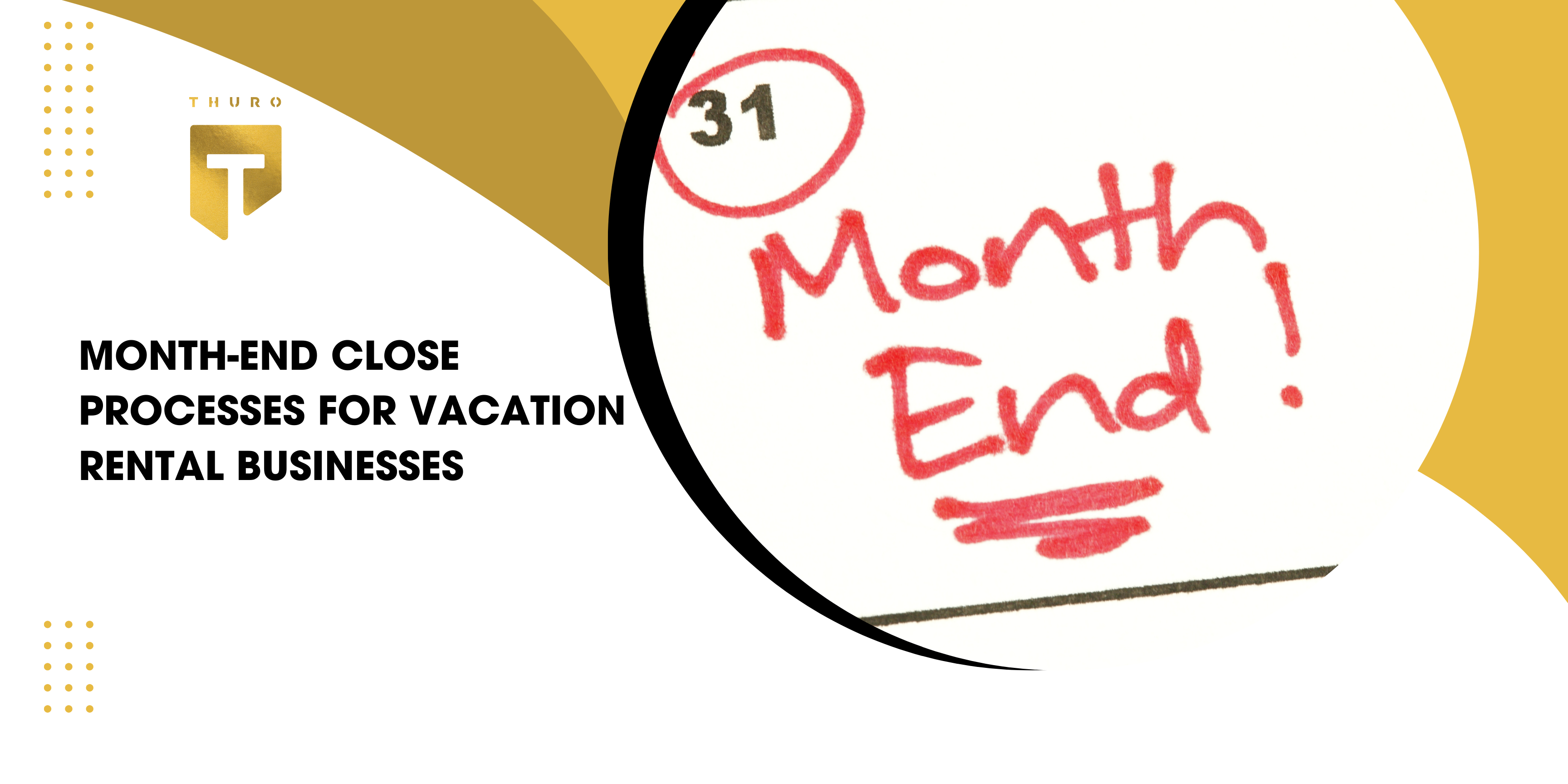 Month-End Close Processes for Vacation Rental Businesses