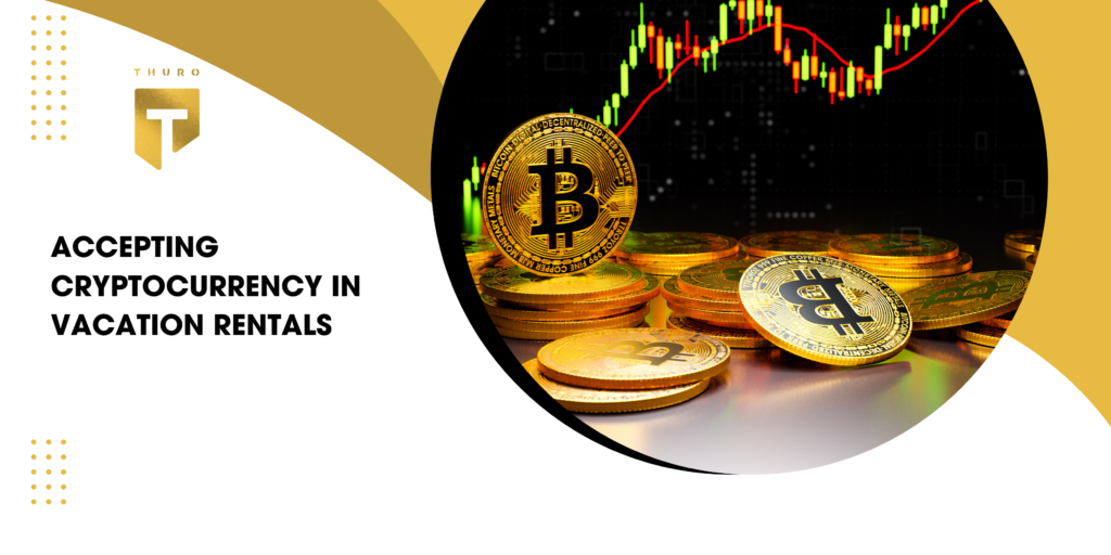 Accepting Cryptocurrency in Vacation Rentals