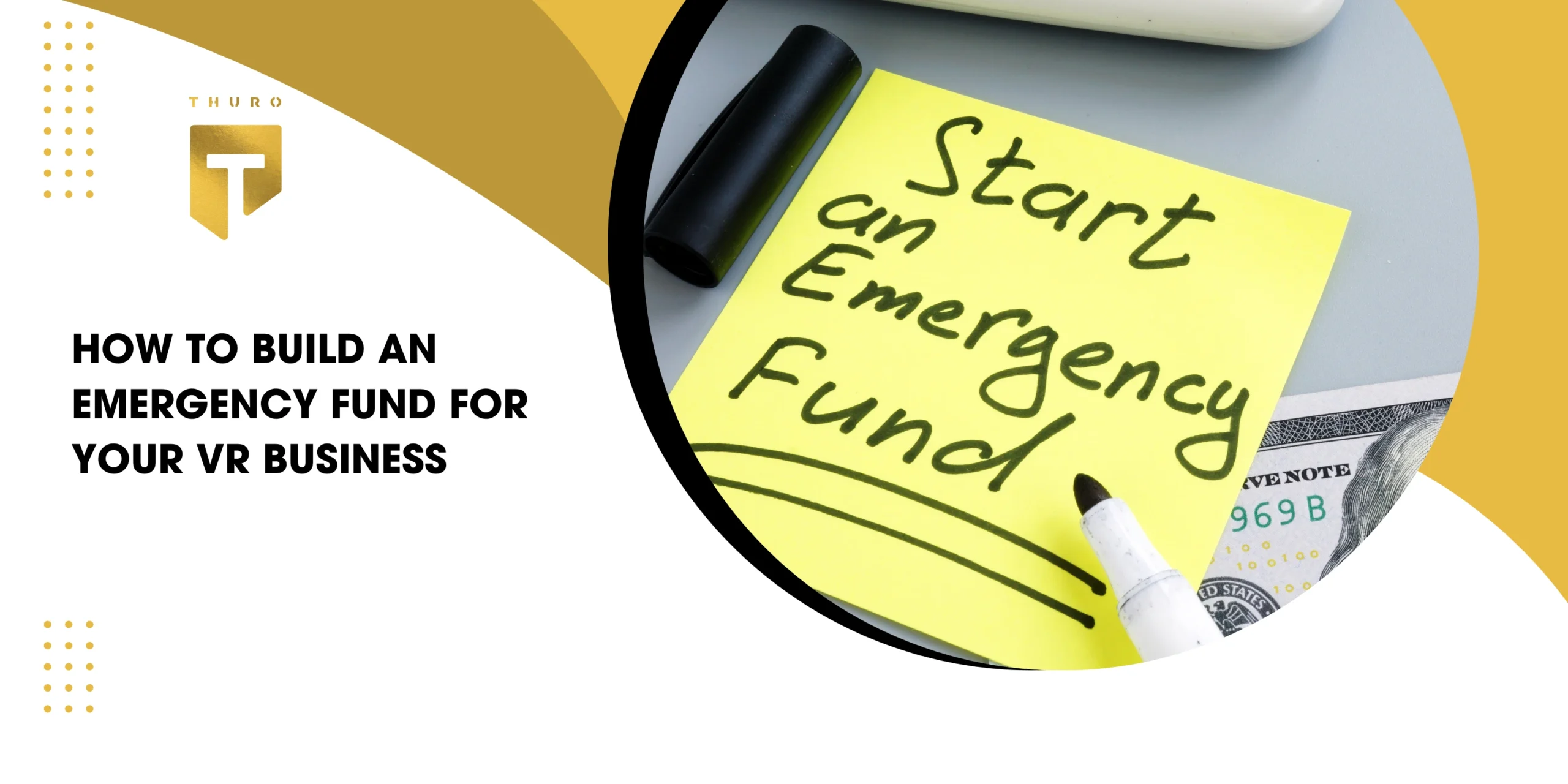 How to Build an Emergency Fund for Your VR Business