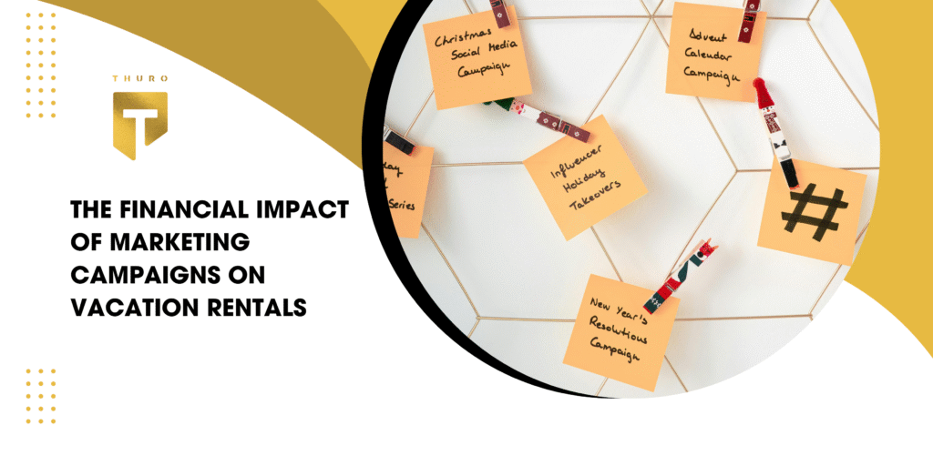 The Financial Impact of Marketing Campaigns on Vacation Rentals